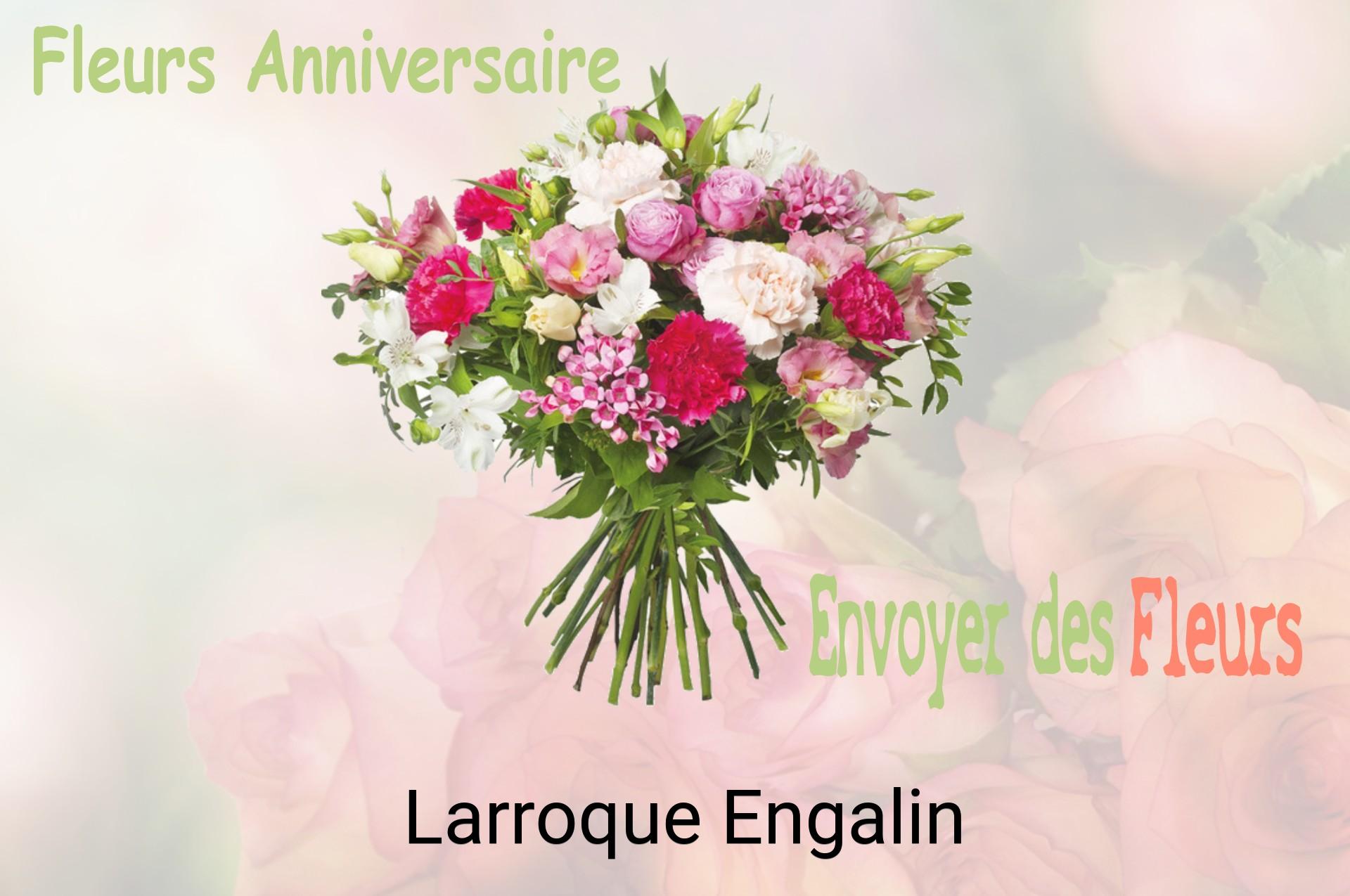 Bouquet de fleurs d’anniversaire livré à Larroque-Engalin